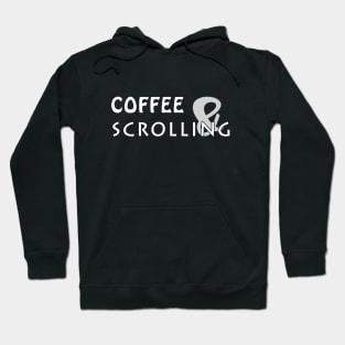 coffee and scrolling Hoodie